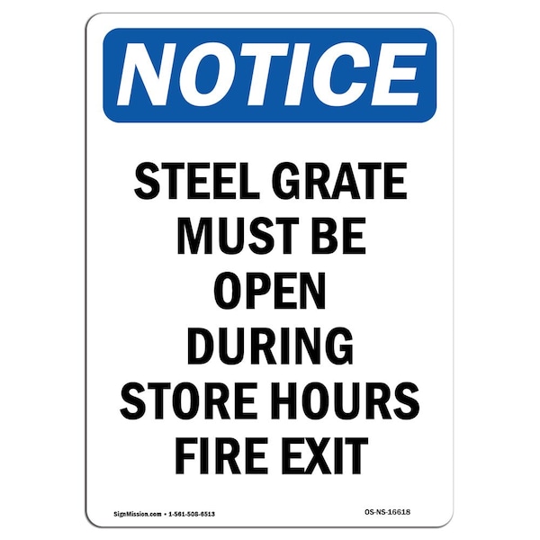 Safety Sign, OSHA Notice, 5" Height, Notice Steel Grate Must Be Open Sign, Portrait, 10PK